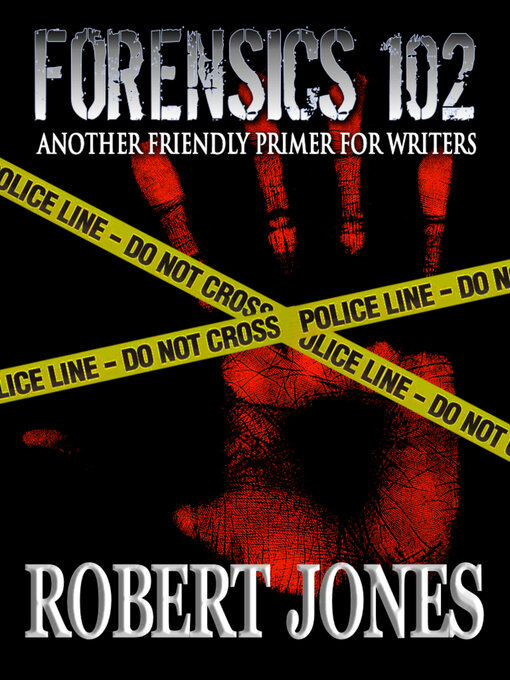 Title details for Forensics 102 by Robert Jones - Available